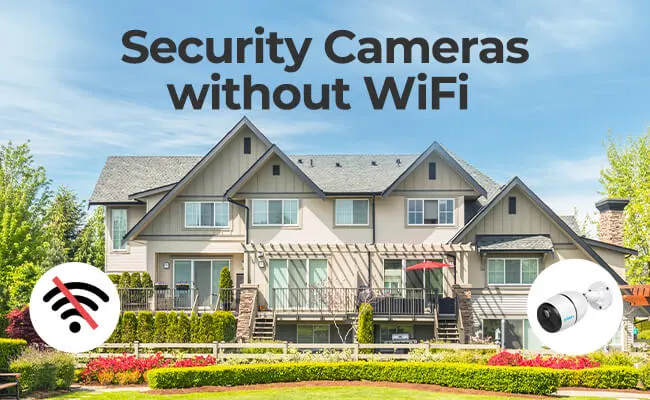 Security Camera Without WiFi: Top 5 Picks & Expert Guide (2026)